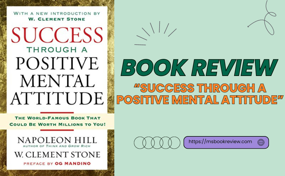 Book Review: Success Through a Positive Mental Attitude